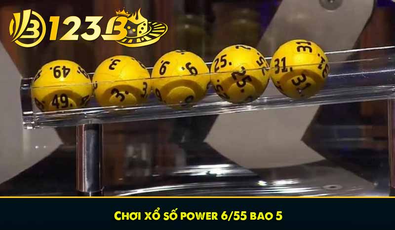 Chơi xổ số power 6/55 bao 5