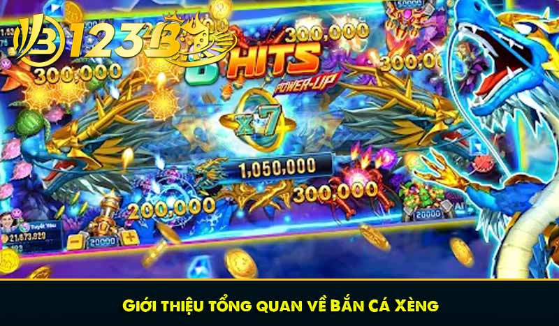 Giới thiệu tổng quan về Bắn Cá Xèng