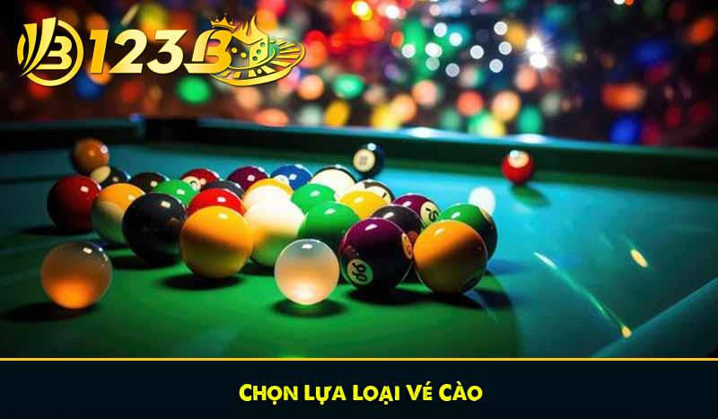 Chọn Lựa Loại Vé Cào