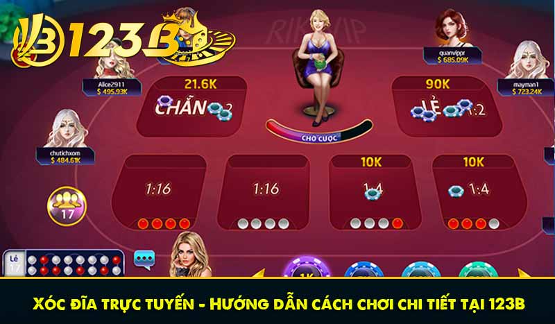 Xóc đĩa trực tuyến - Hướng dẫn cách chơi chi tiết tại 123B